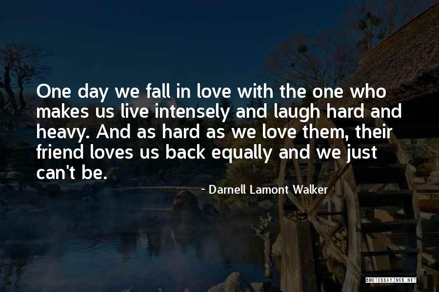 Falling Hard For Her Quotes By Darnell Lamont Walker