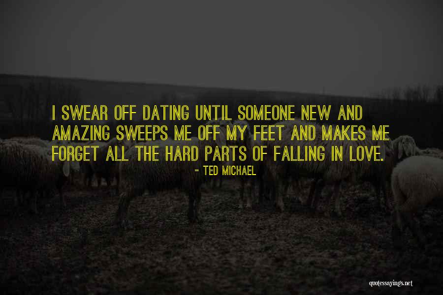 Falling Hard For Her Quotes By Ted Michael