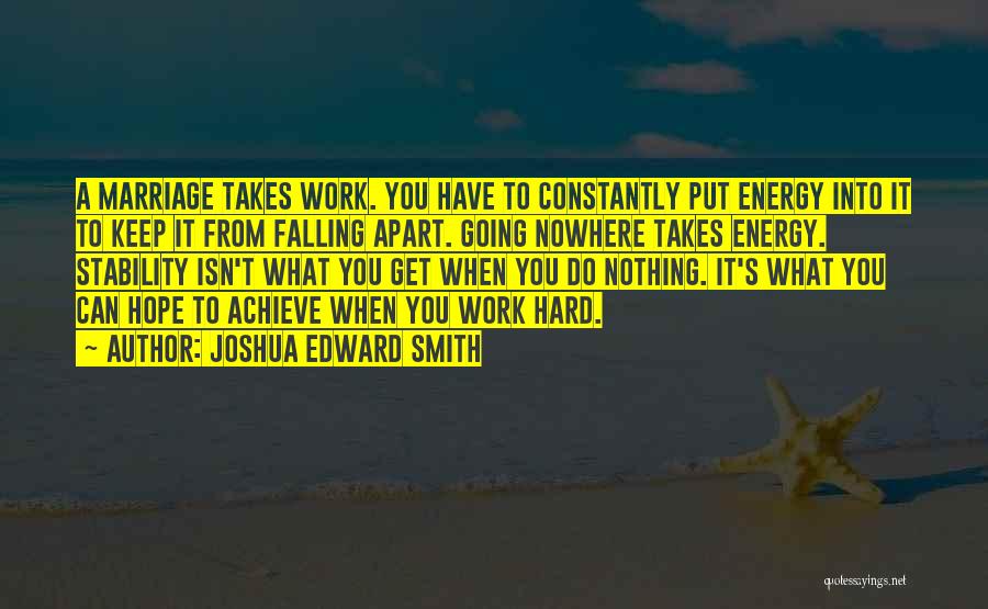 Falling Hard Quotes By Joshua Edward Smith