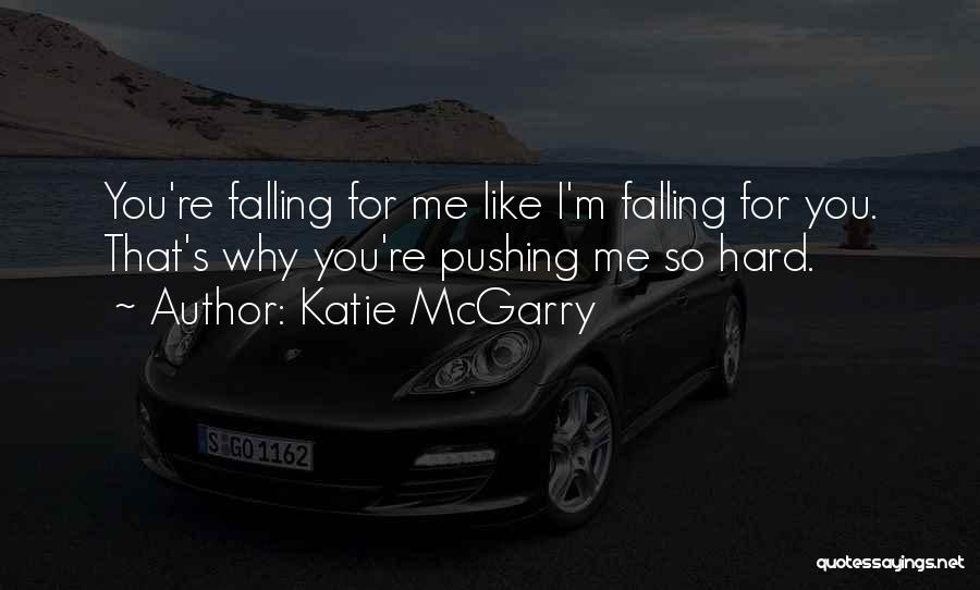 Falling Hard Quotes By Katie McGarry