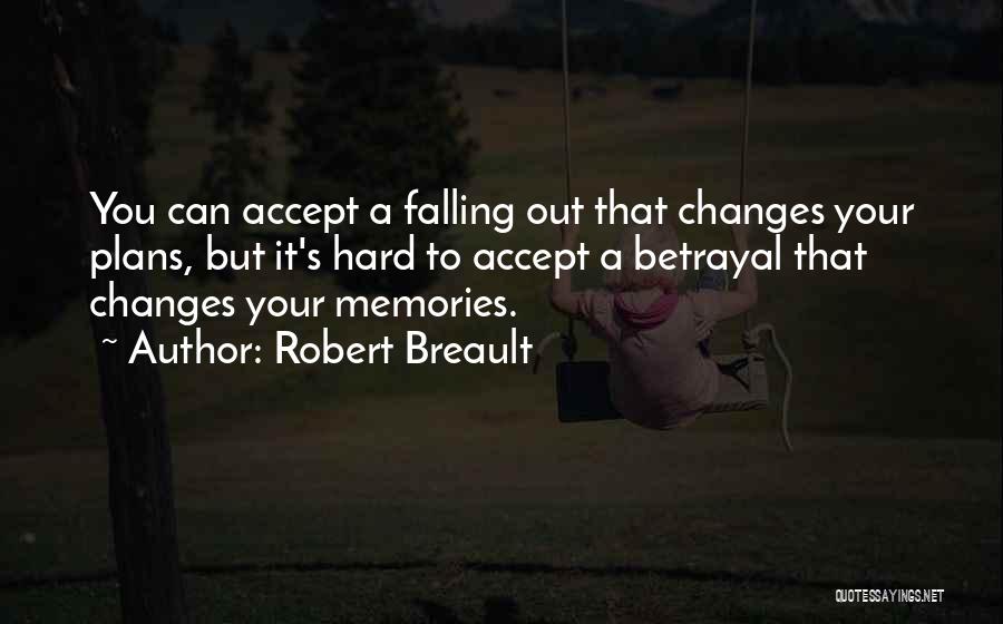 Falling Hard Quotes By Robert Breault