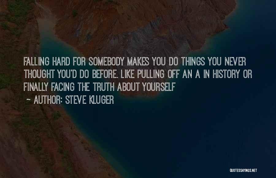 Falling Hard Quotes By Steve Kluger