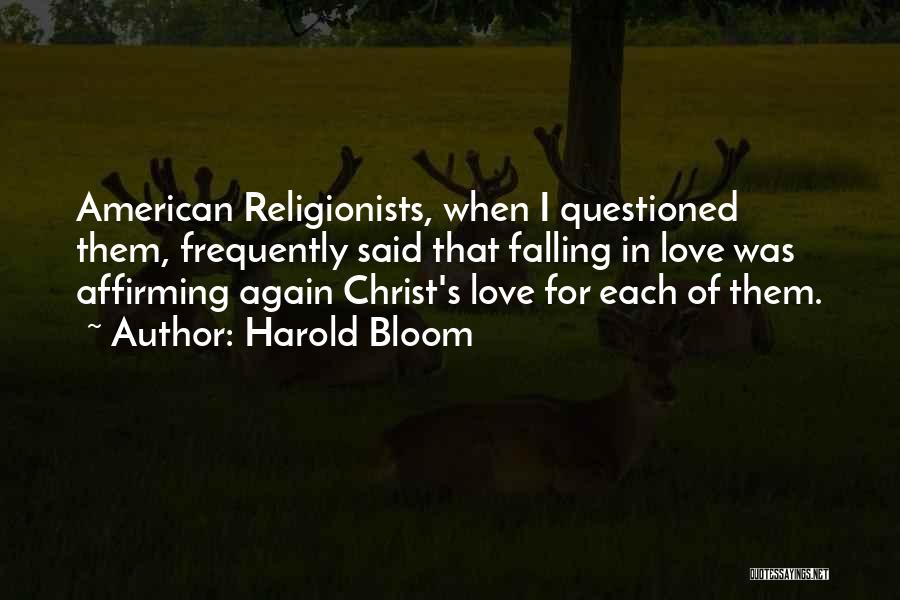 Falling In Love Again Quotes By Harold Bloom