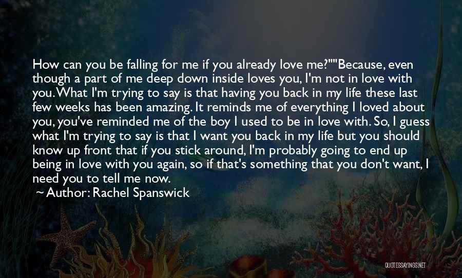 Falling In Love Again Quotes By Rachel Spanswick