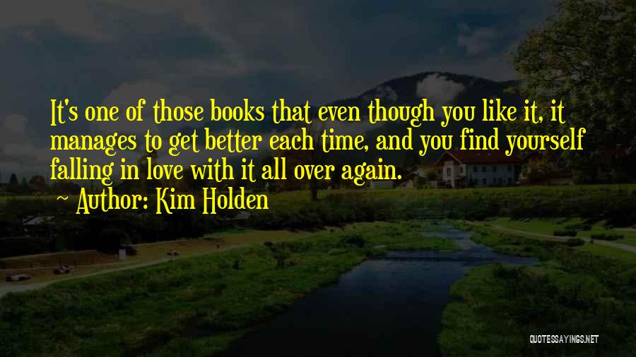 Falling In Love All Over Quotes By Kim Holden