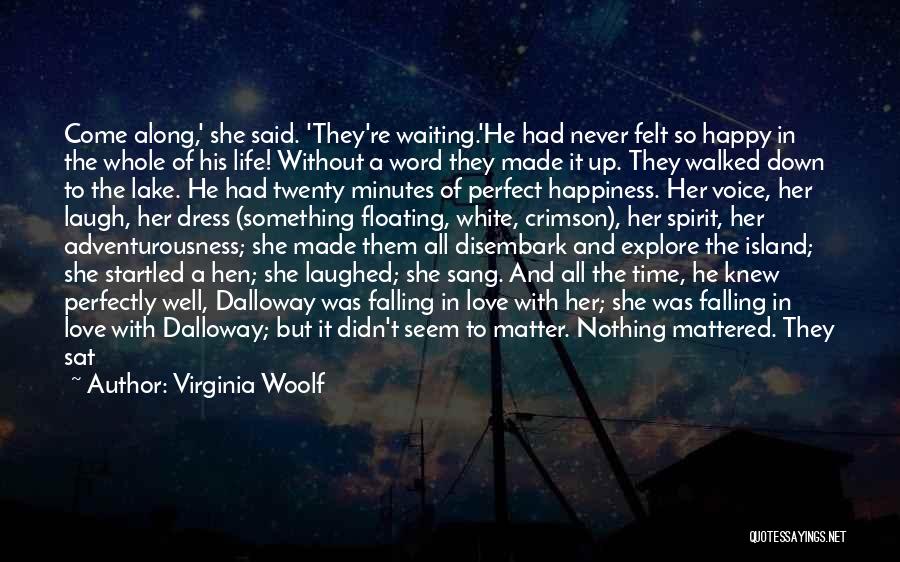 Falling In Love All Over Quotes By Virginia Woolf