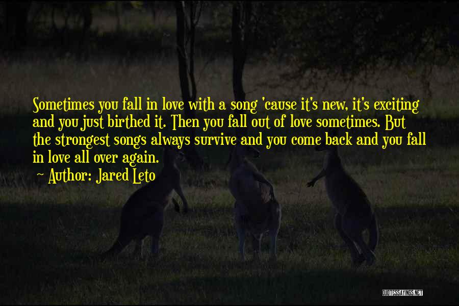 Falling In Love And Out Of Love Quotes By Jared Leto