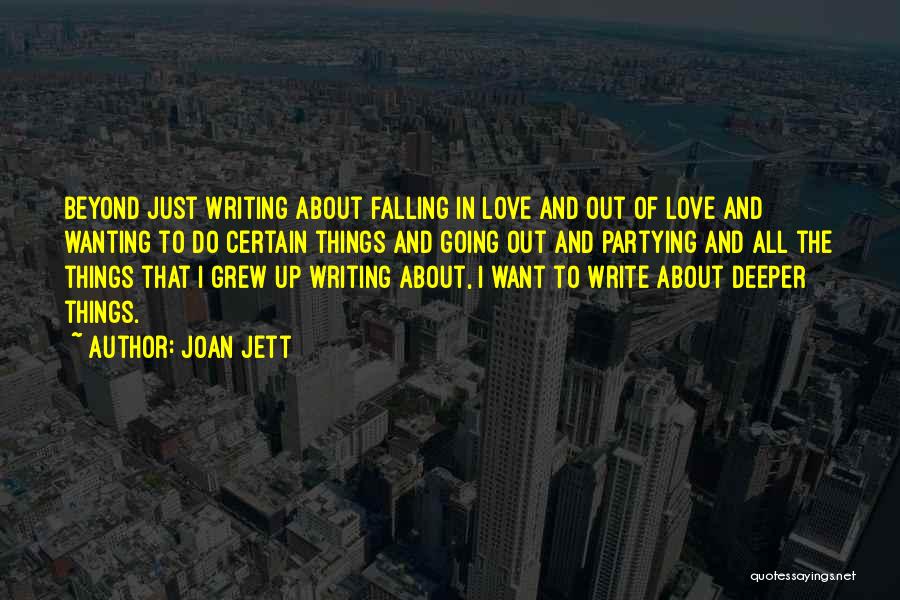 Falling In Love And Out Of Love Quotes By Joan Jett