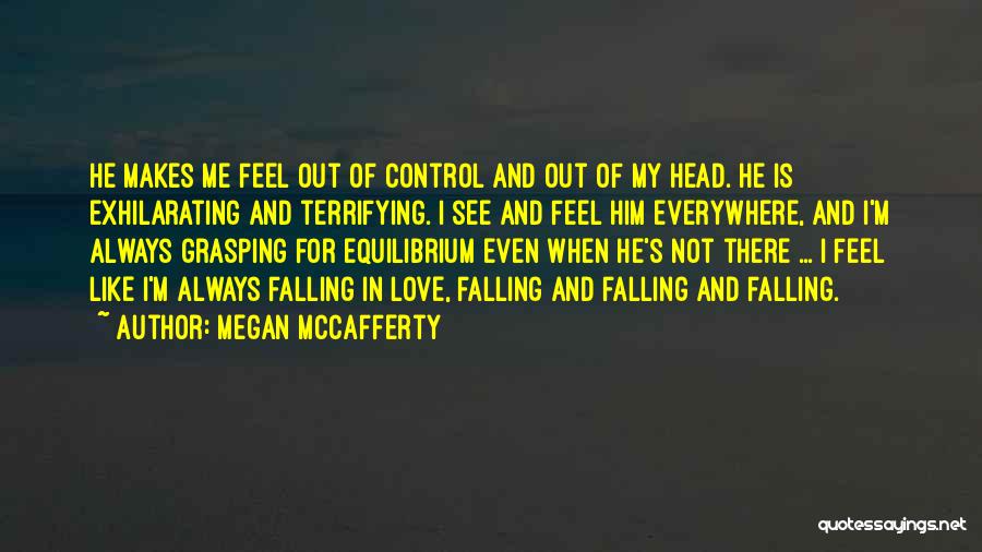 Falling In Love And Out Of Love Quotes By Megan McCafferty