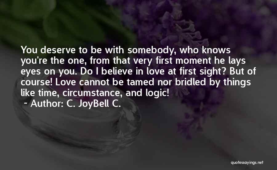 Falling In Love At First Sight Quotes By C. JoyBell C.