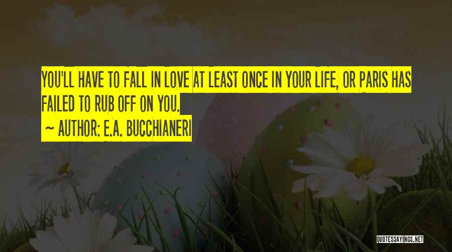Falling In Love At First Sight Quotes By E.A. Bucchianeri