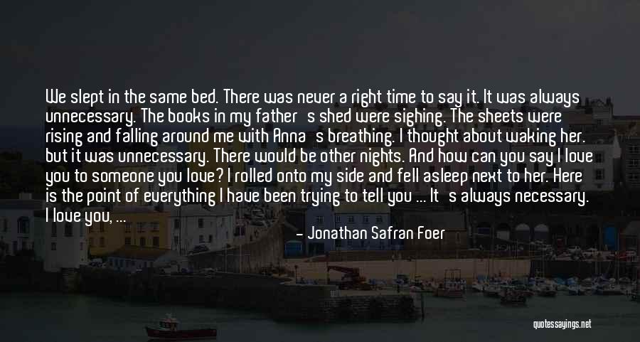 Falling In Love At The Right Time Quotes By Jonathan Safran Foer