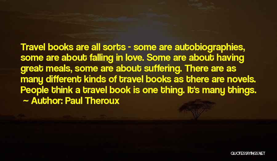Falling In Love Book Quotes By Paul Theroux