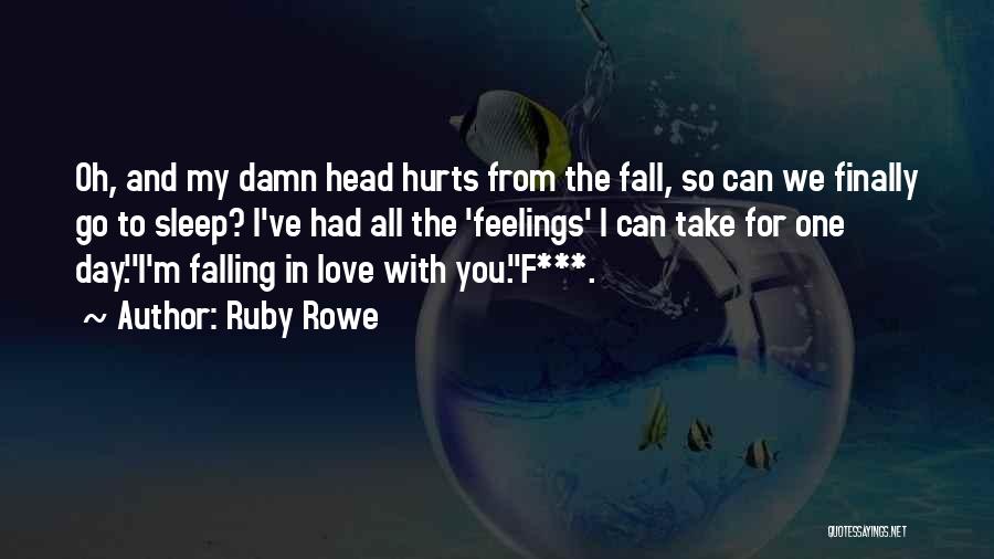 Falling In Love Day By Day Quotes By Ruby Rowe
