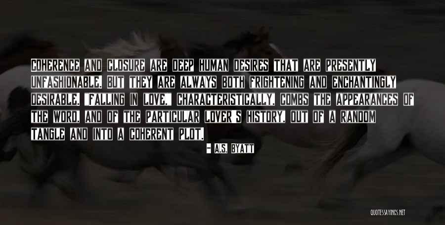 Falling In Love Deep Quotes By A.S. Byatt Falling In Love Deep Quotes By A.S. Byatt