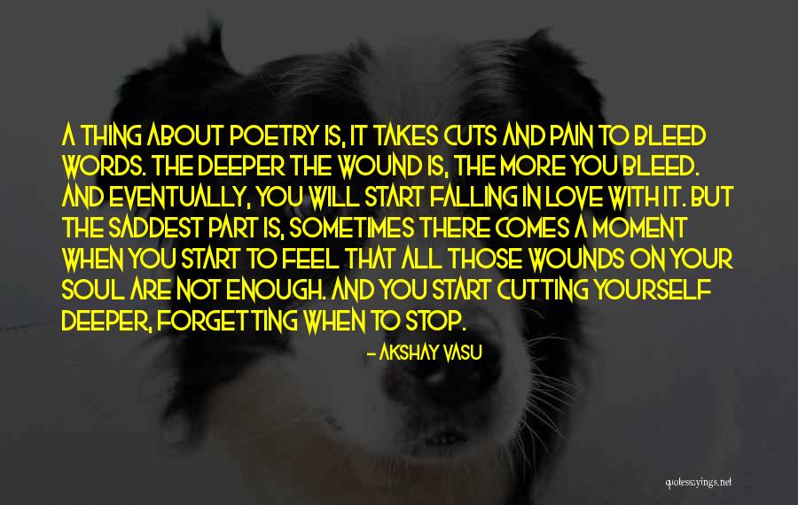 Falling In Love Deep Quotes By Akshay Vasu Falling In Love Deep Quotes By Akshay Vasu