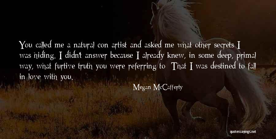 Falling In Love Deep Quotes By Megan McCafferty Falling In Love Deep Quotes By Megan McCafferty