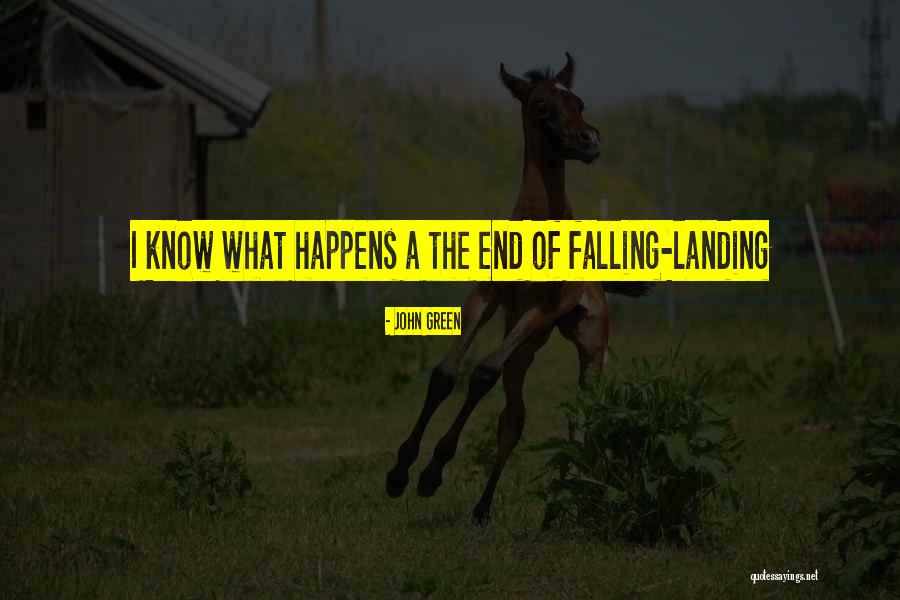Falling In Love John Green Quotes By John Green