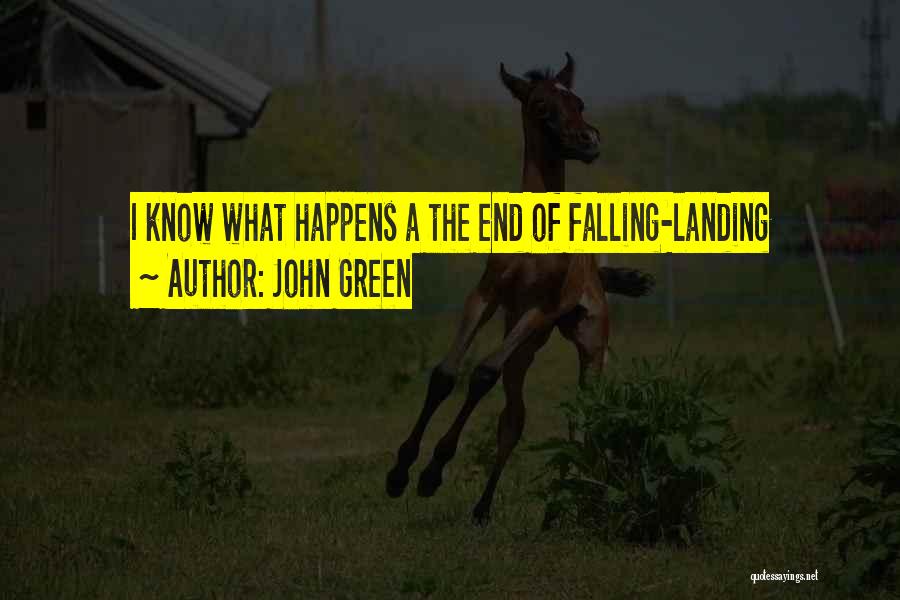 Falling In Love Love Quotes By John Green