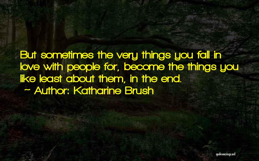Falling In Love Love Quotes By Katharine Brush