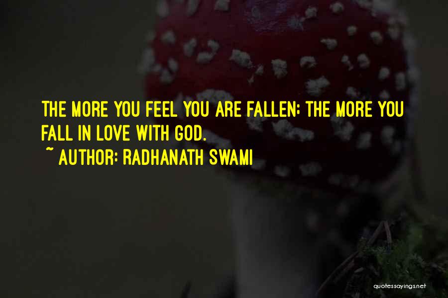 Falling In Love More Quotes By Radhanath Swami