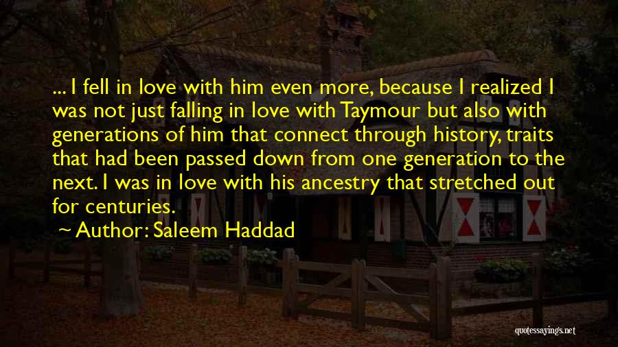 Falling In Love More Quotes By Saleem Haddad