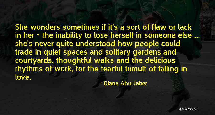 Falling In Love Someone Quotes By Diana Abu-Jaber Falling In Love Someone Quotes By Diana Abu-Jaber