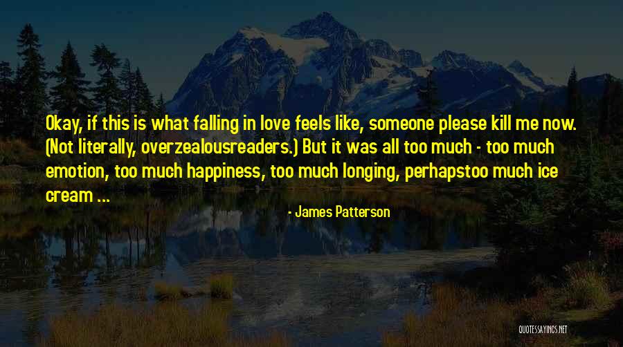 Falling In Love Someone Quotes By James Patterson Falling In Love Someone Quotes By James Patterson
