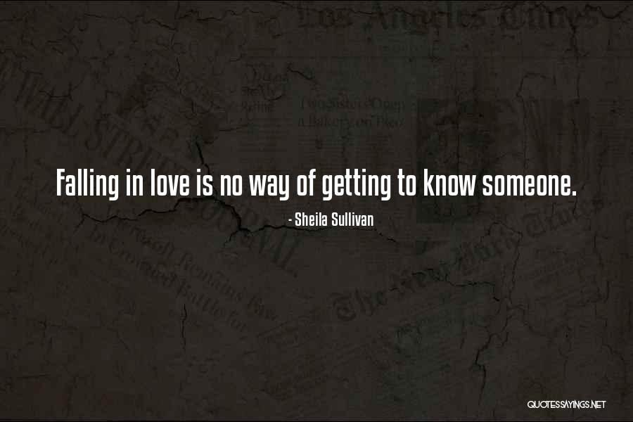 Falling In Love Someone Quotes By Sheila Sullivan Falling In Love Someone Quotes By Sheila Sullivan
