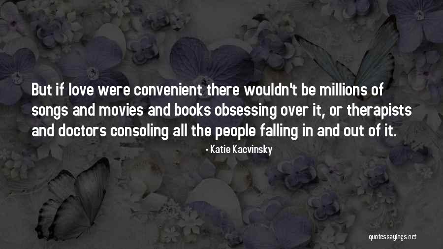 Falling In Love Songs Quotes By Katie Kacvinsky Falling In Love Songs Quotes By Katie Kacvinsky
