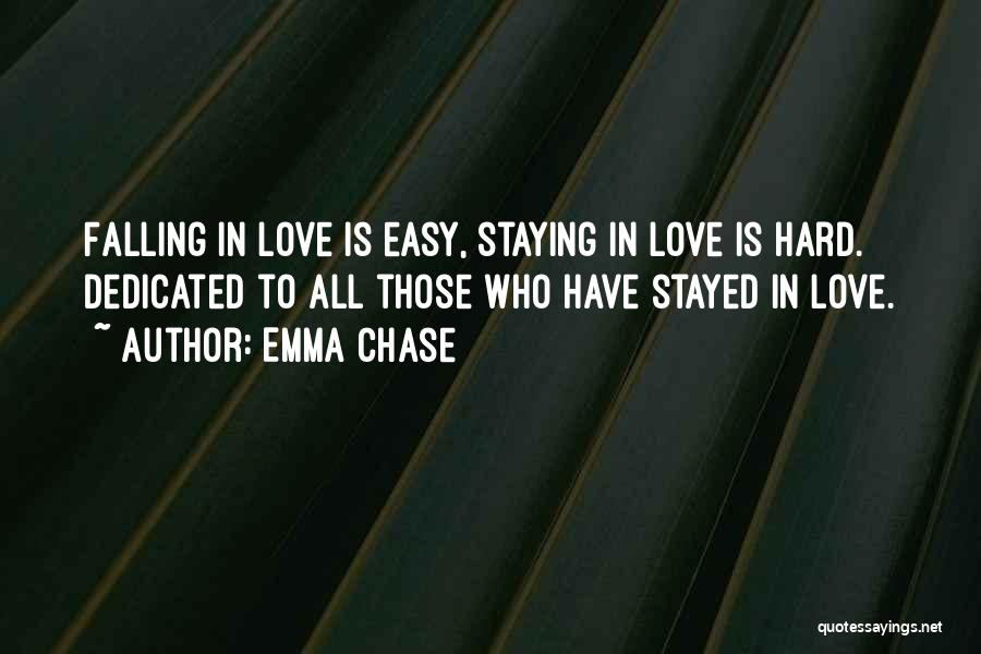 Falling In Love Staying In Love Quotes By Emma Chase