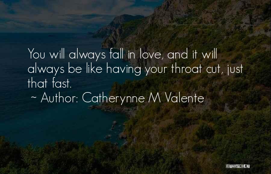 Falling In Love Too Fast Quotes By Catherynne M Valente