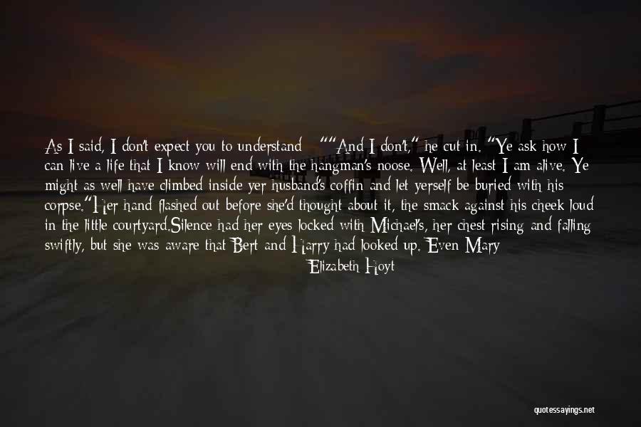 Falling In Love When You Least Expect It Quotes By Elizabeth Hoyt Falling In Love When You Least Expect It Quotes By Elizabeth Hoyt