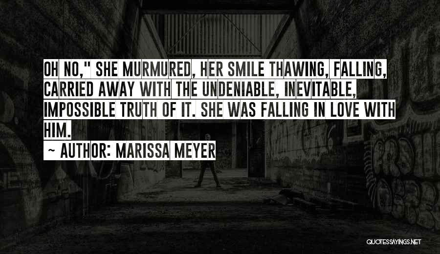 Falling In Love With His Smile Quotes By Marissa Meyer