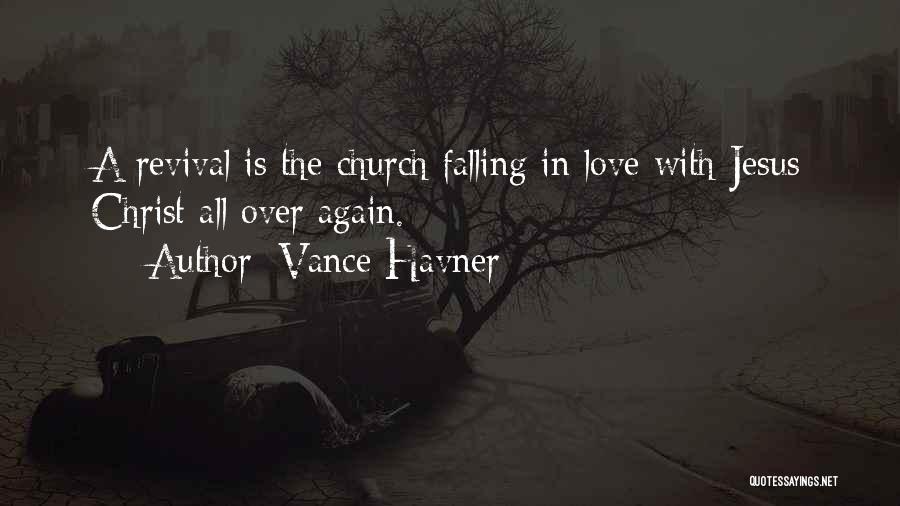 Falling In Love With Jesus Quotes By Vance Havner
