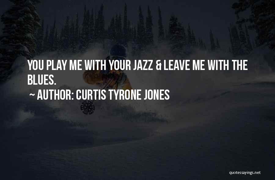 Falling In Love With Me Quotes By Curtis Tyrone Jones