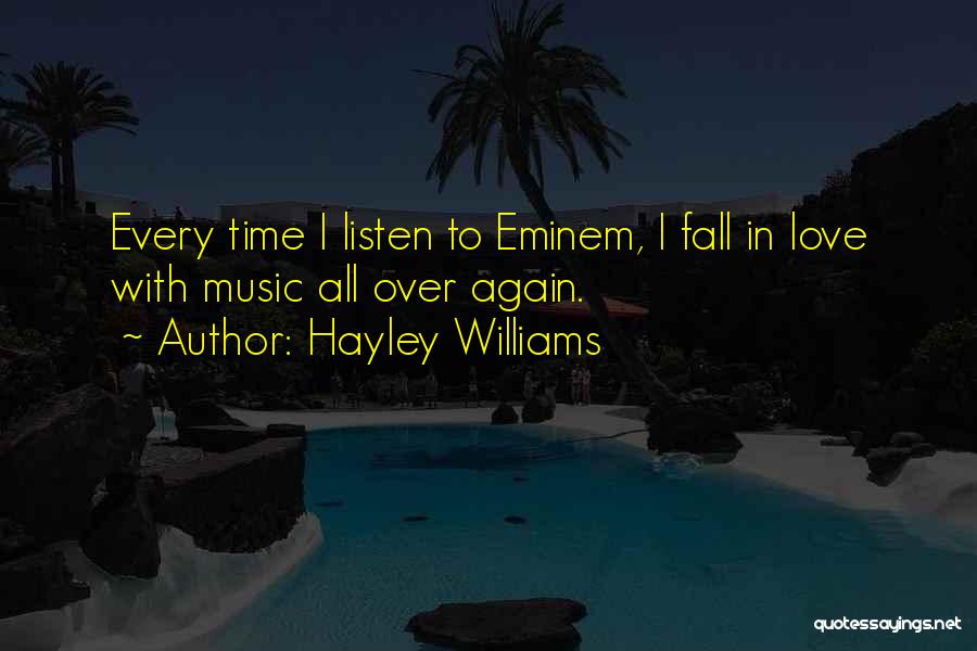Falling In Love With Music Quotes By Hayley Williams