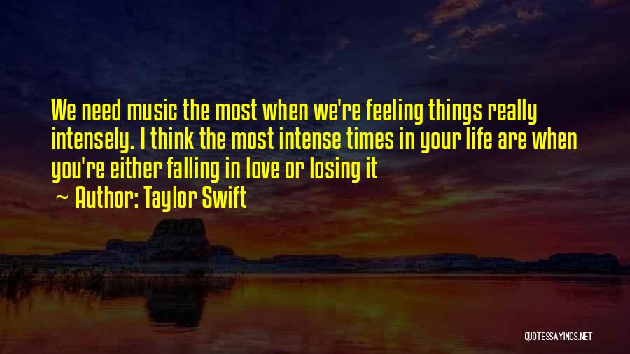 Falling In Love With Music Quotes By Taylor Swift