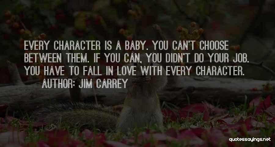 Falling In Love With My Baby Quotes By Jim Carrey