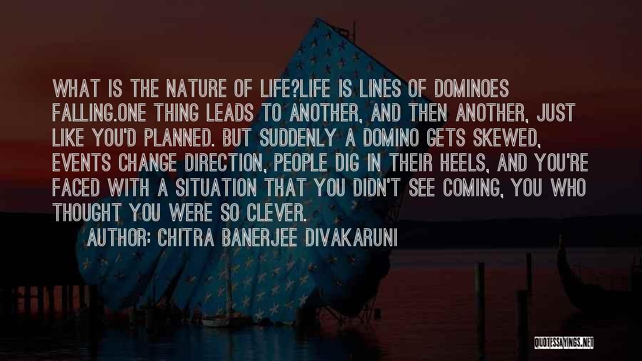 Falling In Love With Nature Quotes By Chitra Banerjee Divakaruni