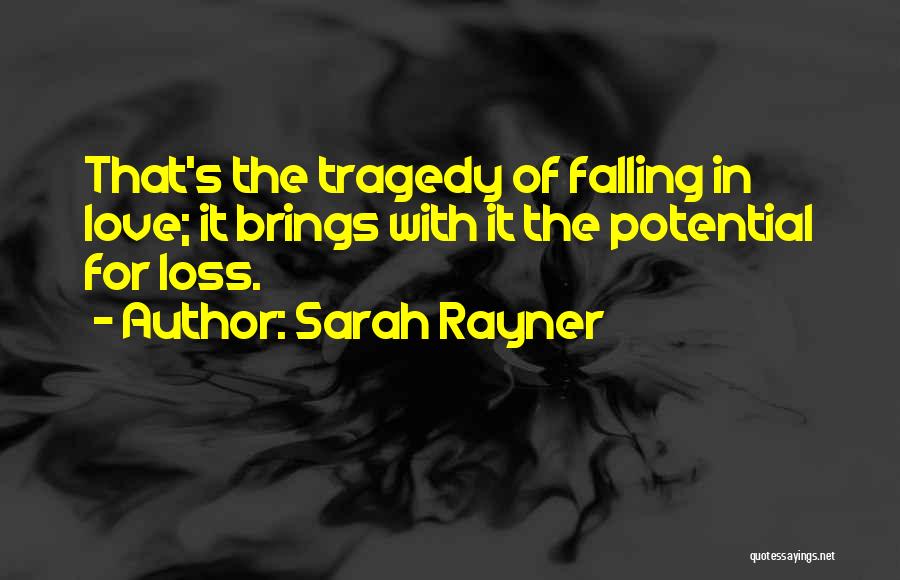 Falling In Love With Potential Quotes By Sarah Rayner