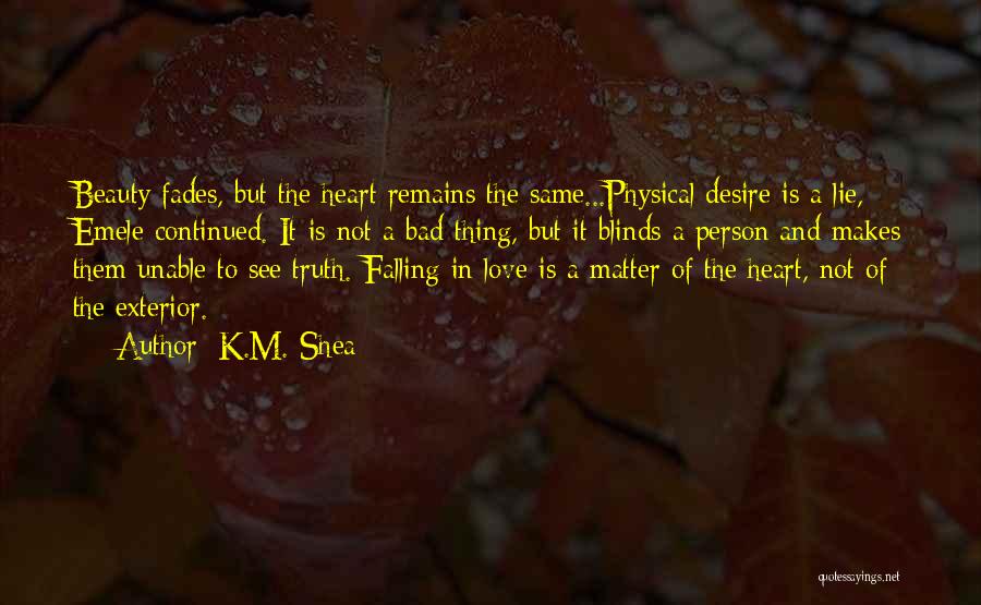 Falling In Love With Same Person Quotes By K.M. Shea