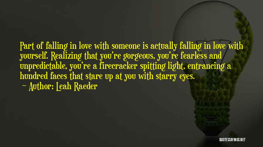 Falling In Love With Someone Eyes Quotes By Leah Raeder