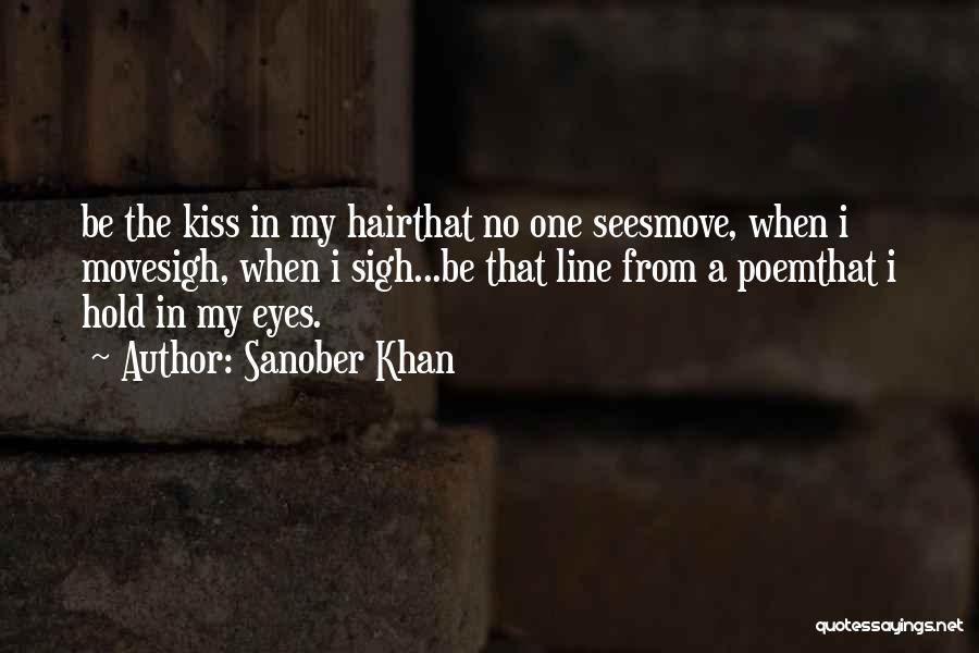 Falling In Love With Someone Eyes Quotes By Sanober Khan