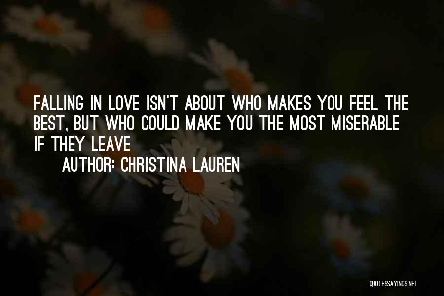 Falling In Love With Someone You Can't Be With Quotes By Christina Lauren