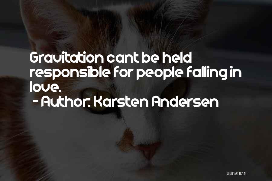 Falling In Love With Someone You Can't Have Quotes By Karsten Andersen