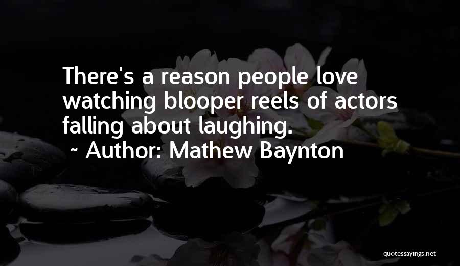 Falling In Love With Someone You Can't Have Quotes By Mathew Baynton