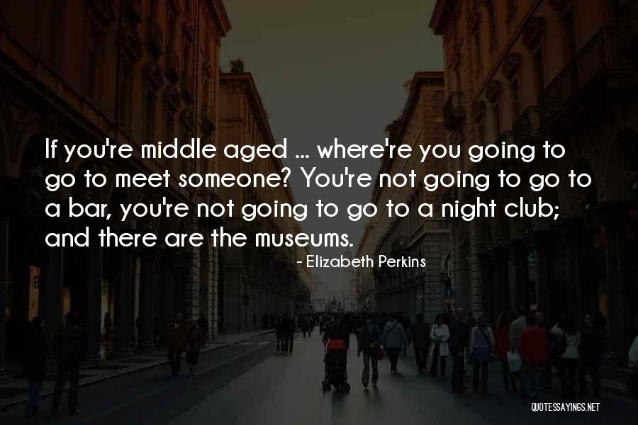 Falling In Love With Someone You Haven't Met Quotes By Elizabeth Perkins Falling In Love With Someone You Haven't Met Quotes By Elizabeth Perkins