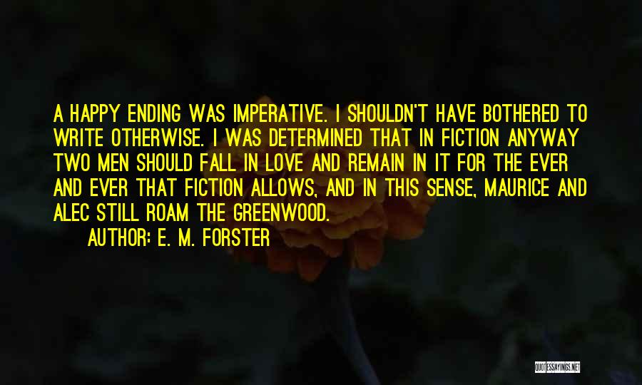 Falling In Love With Someone You Shouldn't Quotes By E. M. Forster