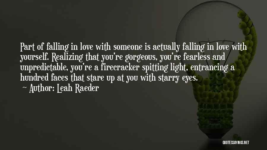Falling In Love With Someone's Eyes Quotes By Leah Raeder